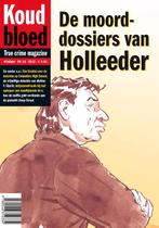 De moorddossiers van Holleeder / Koud bloed / 16, Boeken, Verzenden, Gelezen, Jos Breukers