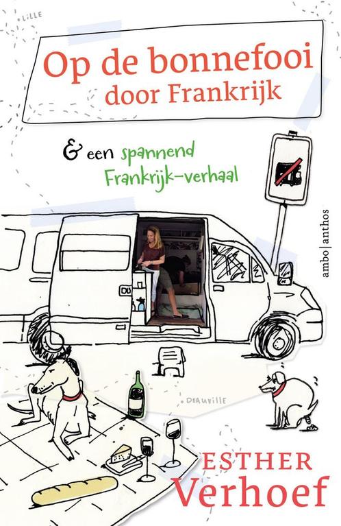 Op de bonnefooi door Frankrijk (9789026361982), Boeken, Reisverhalen, Nieuw, Verzenden