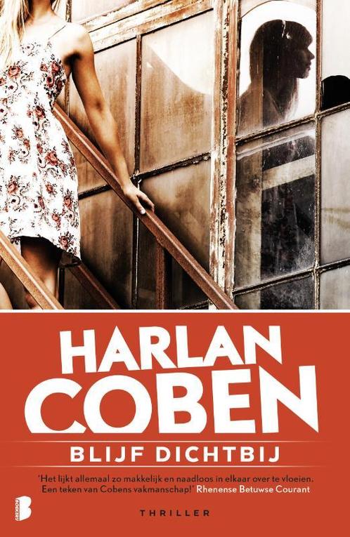 Blijf dichtbij 9789022580721 Harlan Coben, Boeken, Thrillers, Gelezen, Verzenden