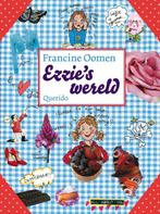 Ezzies wereld 9789045104027 Francine Oomen, Boeken, Verzenden, Zo goed als nieuw, Francine Oomen