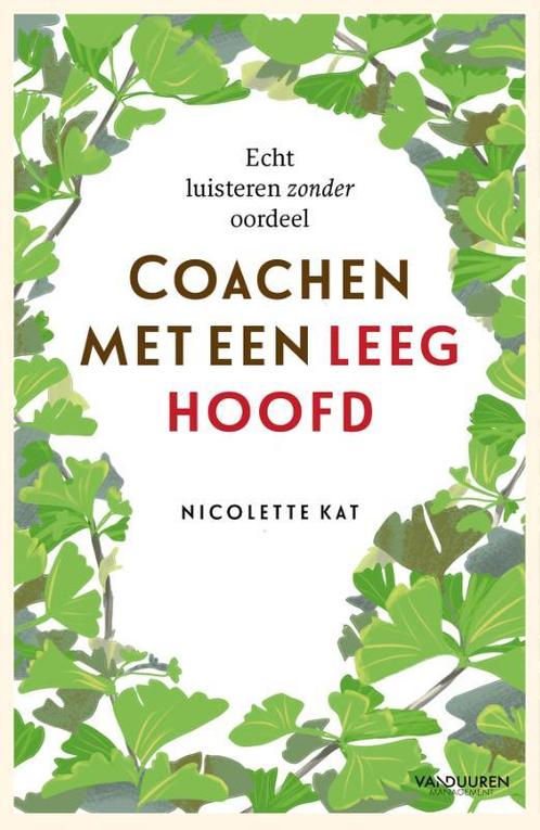 Coachen met een leeg hoofd 9789089654519, Boeken, Studieboeken en Cursussen, Zo goed als nieuw, Verzenden