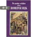 De mooiste verhalen uit het Romeinse Rijk 9789055133604, Boeken, Verzenden, Gelezen