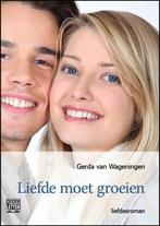 Liefde moet groeien 9789461012302 Gerda van Wageningen, Verzenden, Gelezen, Gerda van Wageningen