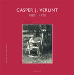 Casper J. Verlint, 1883-1978 9789059942271, Verzenden, Gelezen