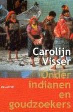 Onder Indianen En Goudzoekers 9789029070638 C. Visser, Boeken, Gelezen, C. Visser, Verzenden