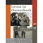 Leven in Oosterbeek in de jaren 40-45 / Leven in, Boeken, Verzenden, Zo goed als nieuw, Kees Gerritsen
