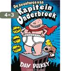 De avonturen van Kapitein Onderbroek / Kapitein Onderbroek /, Boeken, Verzenden, Zo goed als nieuw, Dav Pilkey