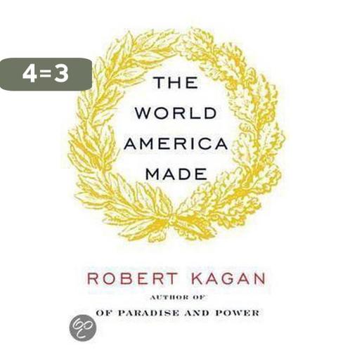 The World America Made 9780307961310 Robert Kagan, Boeken, Overige Boeken, Zo goed als nieuw, Verzenden