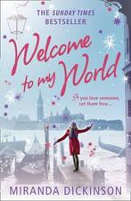 Welcome to My World 9781847561664 Miranda Dickinson, Verzenden, Gelezen, Miranda Dickinson