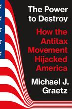 9780691225548 The Power to Destroy Michael J. Graetz, Verzenden, Nieuw, Michael J. Graetz