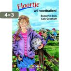 Floortje wil voetballen! / Floortje 9789020672480, Boeken, Verzenden, Gelezen, Suzanne Buis