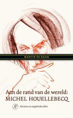 9789029550697 Aan de rand van de wereld: Michel Houellebecq, Boeken, Verzenden, Nieuw, Martin de Haan
