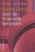 Fiscale kennis voor de financiele beroepen 9789057522710, Verzenden, Zo goed als nieuw