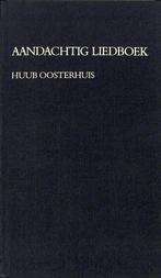Aandachtig liedboek 9789026306044 Huub Oosterhuis, Boeken, Godsdienst en Theologie, Huub Oosterhuis, Gelezen, Verzenden