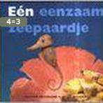 Een Eenzaam Zeepaardje 9789074798471 Saxton Freymann, Boeken, Verzenden, Gelezen, Saxton Freymann