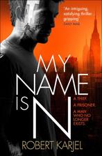 My Name Is N 9780007586042 Robert Karjel, Verzenden, Gelezen, Robert Karjel