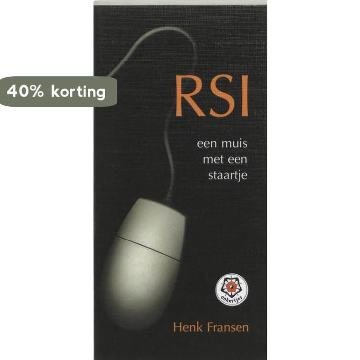 RSI, een muis met een staartje / Ankertjes / 237 H. Fransen, Boeken, Wetenschap, Zo goed als nieuw, Verzenden
