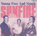 vinyl single 7 inch - Sunfire - Young, Free And Single, Verzenden, Zo goed als nieuw