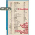 ... en daarom wordt dit vandaag nog gevierd 9789030407058, Boeken, Godsdienst en Theologie, Verzenden, Zo goed als nieuw, F. Maeijer