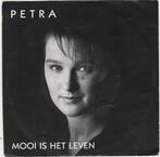 Single vinyl / 7 inch - Petra  - Mooi Is Het Leven, Cd's en Dvd's, Vinyl Singles, Zo goed als nieuw, Verzenden