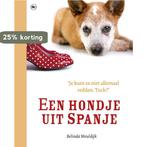 Een hondje uit Spanje 9789044333046 Belinda Meuldijk, Boeken, Verzenden, Gelezen, Belinda Meuldijk