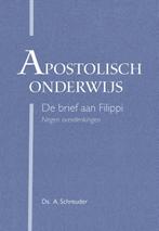 Apostolisch onderwijs 9789087182427 Ds. A. Schreuder, Verzenden, Zo goed als nieuw, Ds. A. Schreuder