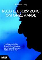 Ruud Lubbers zorg om onze aarde 9789462760912, Boeken, Gelezen, Willemijn Kemp, Verzenden
