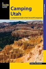 Camping Utah: A Comprehensive Guide to Public T, Ikenberry,, Ikenberry, Donna, Zo goed als nieuw, Verzenden