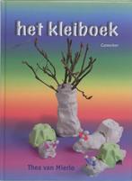 Het kleiboek 9789021338149 Thea van Mierlo, Boeken, Verzenden, Zo goed als nieuw, Thea van Mierlo