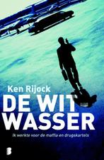 De witwasser 9789022567777 Ken Rijock, Verzenden, Zo goed als nieuw, Ken Rijock