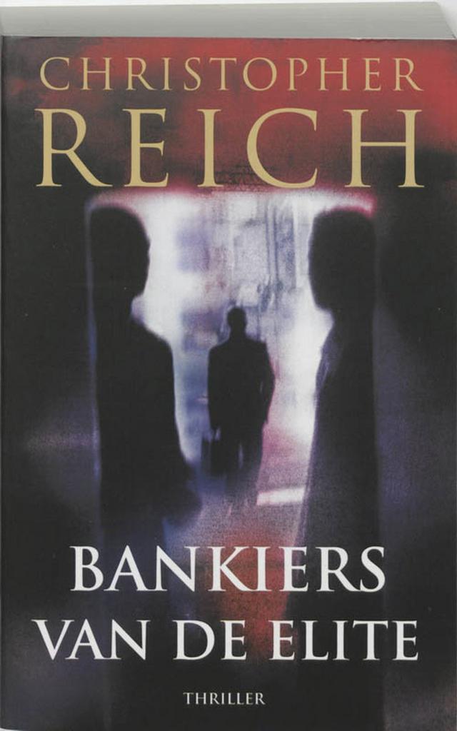 Bankiers van de elite 9789022542101 Christopher Reich, Boeken, Thrillers, Zo goed als nieuw, Verzenden