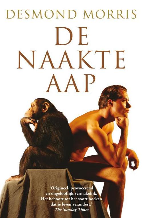 De naakte aap 9789022993057 Desmond Morris, Boeken, Psychologie, Gelezen, Verzenden