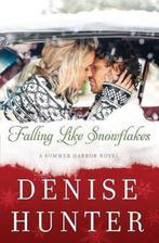 Falling Like Snowflakes 9780718023713 Denise Hunter, Verzenden, Gelezen, Denise Hunter