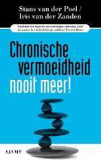 9789491729126 Chronische vermoeidheid nooit meer!, Stans van der Poel, Zo goed als nieuw, Verzenden