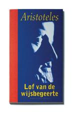 Lof van de wijsbegeerte / Aristoteles in Nederlandse, Verzenden, Gelezen, Aristoteles