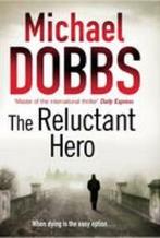 Reluctant Hero, The 9781847393234 Michael Dobbs, Verzenden, Gelezen, Michael Dobbs
