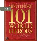 101 World Heroes 9781847241382 Simon Sebag Montefiore, Verzenden, Zo goed als nieuw, Simon Sebag Montefiore