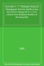 Acca Part 3 - 3.7 Strategic Financial Managment: Practice, Boeken, Bpp, Zo goed als nieuw, Verzenden