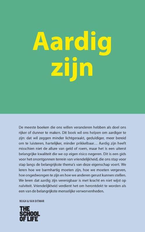 Aardig zijn / The School of Life 9789038804729, Boeken, Literatuur, Zo goed als nieuw, Verzenden