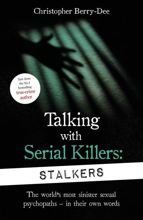 Talking With Stalkers 9781789462678 Christopher Berry-Dee, Boeken, Overige Boeken, Gelezen, Verzenden