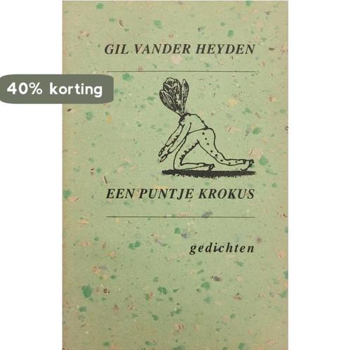 Een puntje krokus 9789054617044 G. vander Heyden, Boeken, Gedichten en Poëzie, Gelezen, Verzenden