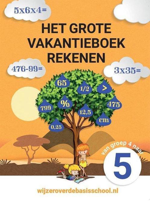 9789490988340 Het Grote Vakantieboek Rekenen - van groep ..., Boeken, Schoolboeken, Zo goed als nieuw, Verzenden