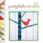 Pretty Little Mini Quilts 9781600594939 Ray Hemachandra, Verzenden, Zo goed als nieuw, Ray Hemachandra
