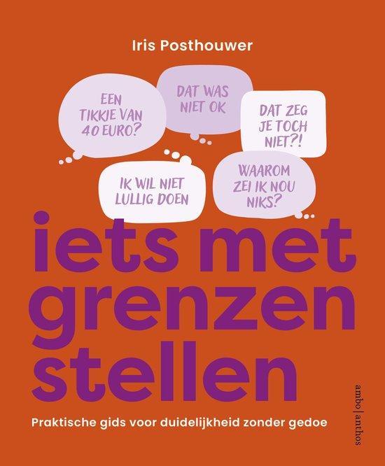 9789026362453 Iets met grenzen stellen Iris Posthouwer, Boeken, Studieboeken en Cursussen, Nieuw, Verzenden