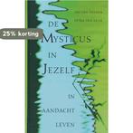 De mysticus in jezelf 9789025957384 J. van Deenen, Verzenden, Gelezen, J. van Deenen
