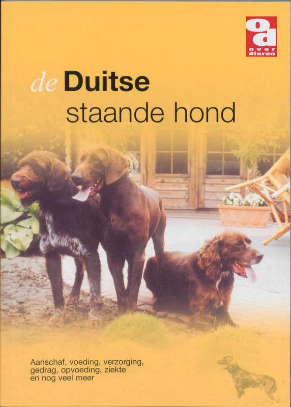 De Duitse staande hond / Over Dieren 9789058210180, Boeken, Hobby en Vrije tijd, Gelezen, Verzenden