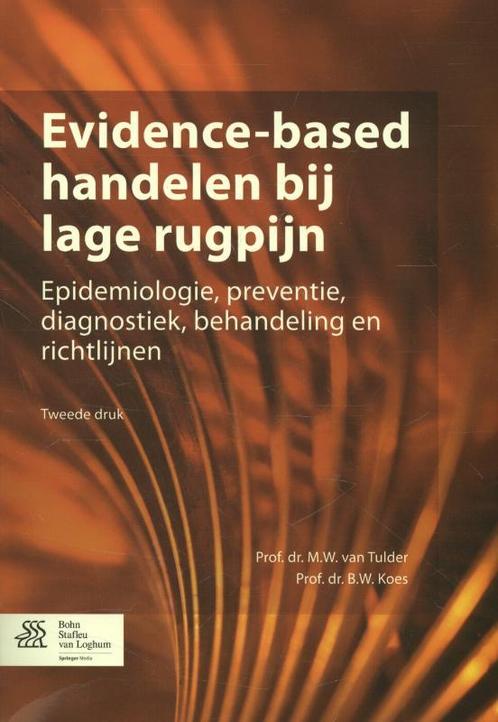 Evidence based handelen bij lage rugpijn 9789036802765, Boeken, Wetenschap, Zo goed als nieuw, Verzenden
