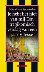 Je hebt het niet van mij 9789046803431 M. van Roosmalen, Boeken, Verzenden, Zo goed als nieuw, M. van Roosmalen