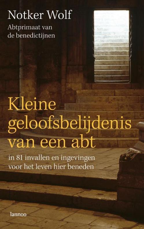 Kleine Geloofsbelijdenis Van Een Abt 9789020984187, Boeken, Godsdienst en Theologie, Gelezen, Verzenden