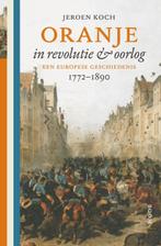Oranje in revolutie & oorlog 9789024409570 Jeroen Koch, Verzenden, Gelezen, Jeroen Koch